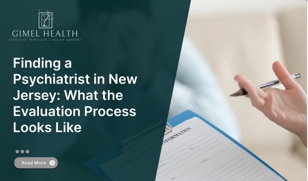 Finding a Psychiatrist in New Jersey: What the Evaluation Process Looks Like