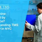 Is Ketamine Covered by Insurance? Understanding TMS Therapy in NYC