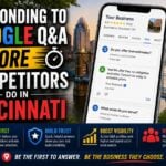 Responding to Google Q&A Before Competitors Do in Cincinnati