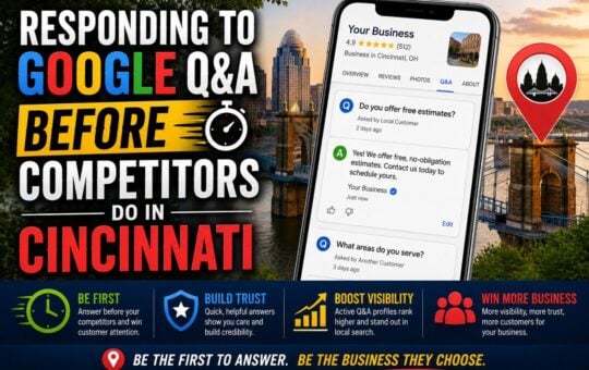 Responding to Google Q&A Before Competitors Do in Cincinnati